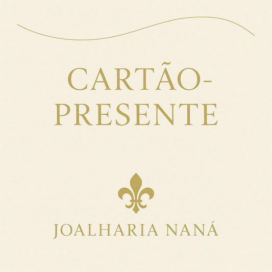 Cartão-Presente Joalharia Naná
